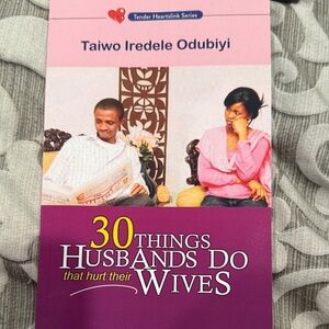 30 Things Husbands Do That Hurt Their Wives Book